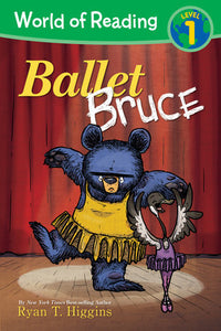 World of Reading: Mother Bruce: Ballet Bruce Paperback by Ryan T. Higgins