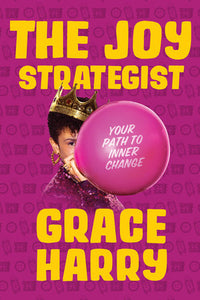 Joy Strategist, The Hardcover by Grace   Harry