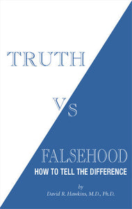 Truth vs. Falsehood Paperback by David R. Hawkins, M.D. Ph.D.