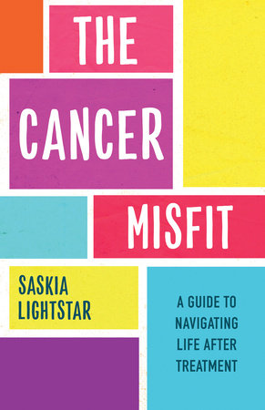 The Cancer Misfit Paperback by Saskia Lightstar