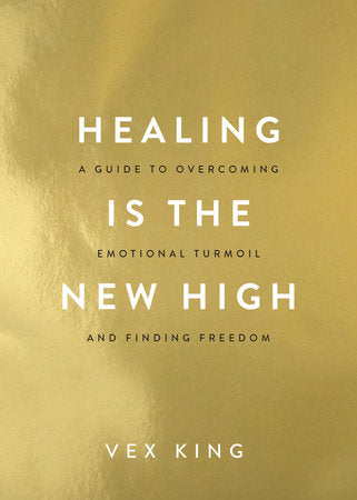 Healing Is the New High Paperback by Vex King