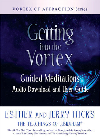 Getting into the Vortex Paperback by Esther Hicks