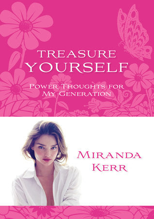 Treasure Yourself Paperback by Miranda Kerr