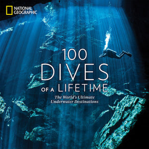 100 Dives of a Lifetime Hardcover by Carrie Miller