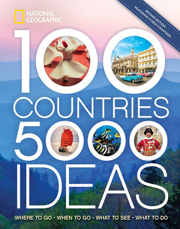 100 Countries, 5,000 Ideas 2nd Edition Paperback by National Geographic