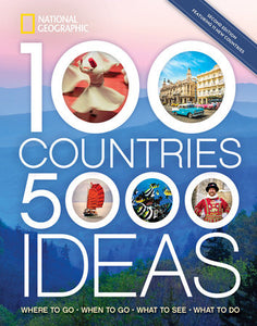 100 Countries, 5,000 Ideas 2nd Edition Paperback by National Geographic