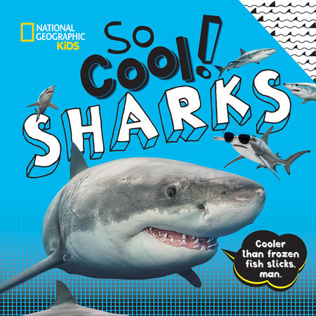 So Cool! Sharks Hardcover by Crispin Boyer