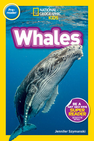 National Geographic Readers: Whales (PreReader) Paperback by Jennifer Szymanski