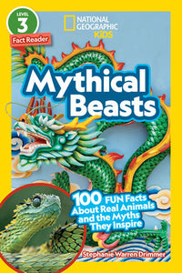 National Geographic Readers: Mythical Beasts (L3) Paperback by Stephanie Warren Drimmer