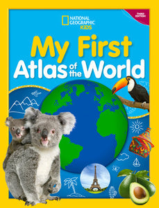 My First Atlas of the World, 3rd edition Hardcover by National Geographic Kids