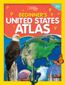 National Geographic Kids Beginner's United States Atlas 4th edition Hardcover by National Geographic