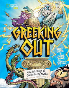 Greeking Out Hardcover by Kenny Curtis and Jillian Hughes