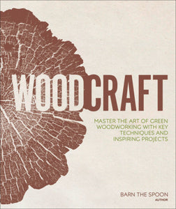 Woodcraft Hardcover by Barn the Spoon