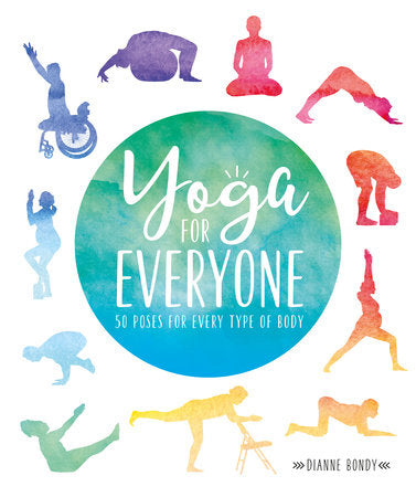 Yoga for Everyone Paperback by Dianne Bondy