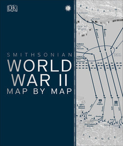 World War II Map by Map Hardcover by Peter Snow