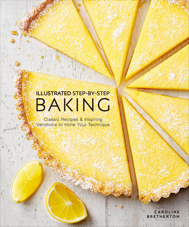 Illustrated Step-by-Step Baking Hardcover by Caroline Bretherton