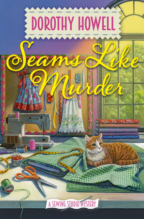 Seams Like Murder Hardcover by Dorothy Howell