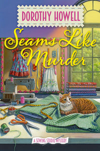 Seams Like Murder Hardcover by Dorothy Howell