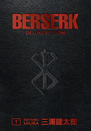 Berserk Deluxe Volume 1 Hardcover by Kentaro Miura