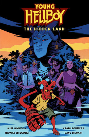 Young Hellboy: The Hidden Land Hardcover by Story by Mike Mignola and Tom Sniegoski. Art by Craig Rousseau. Colors by Dave Stewart. Letters by Clem Robins.