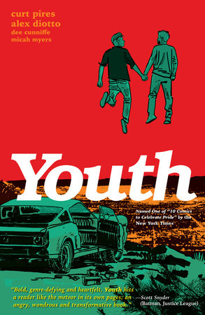 Youth Paperback by Written by Curt Pires, Art by Alex Diotto, Colored by Dee Cunniffe.