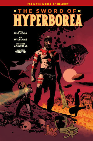 Sword of Hyperborea Hardcover by Mike Mignola