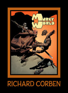 Murky World Hardcover by Richard Corben