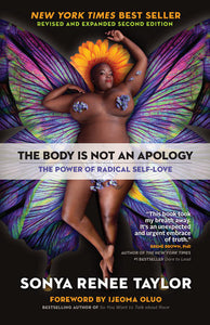 The Body Is Not an Apology, Second Edition Paperback by Sonya Renee Taylor