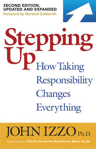 Stepping Up, Second Edition Paperback by John B. Izzo