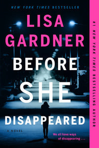 Before She Disappeared Paperback by Lisa Gardner