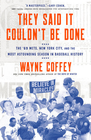 They Said It Couldn't Be Done Paperback by Wayne Coffey