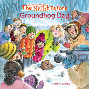 The Night Before Groundhog Day Paperback by Natasha Wing; Illustrated by Amy Wummer