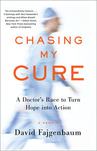 Chasing My Cure Paperback by David Fajgenbaum