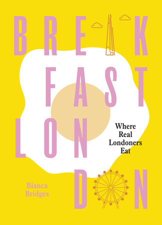 Breakfast London Paperback by Bianca Bridges