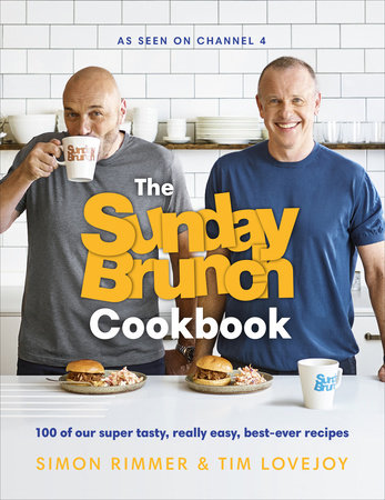 The Sunday Brunch Cookbook Hardcover by Simon Rimmer and Tim Lovejoy