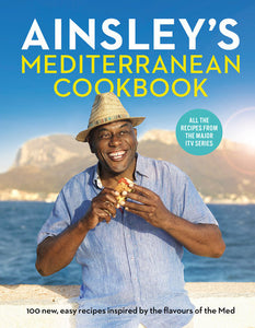 Ainsley's Mediterranean Cookbook Hardcover by Ainsley Harriott