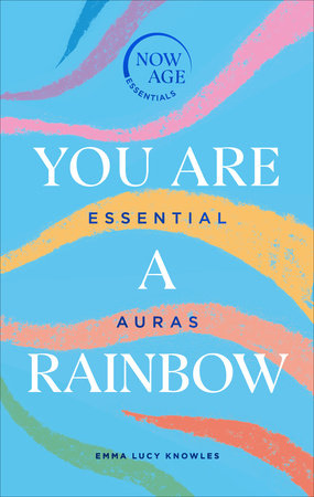 You Are A Rainbow Hardcover by Emma Lucy Knowles