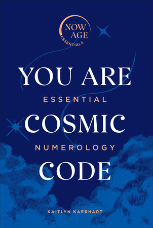 You Are Cosmic Code Hardcover by Kaitlyn Kaerhart