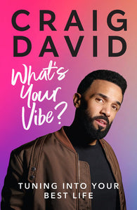 What's Your Vibe? Hardcover by Craig David