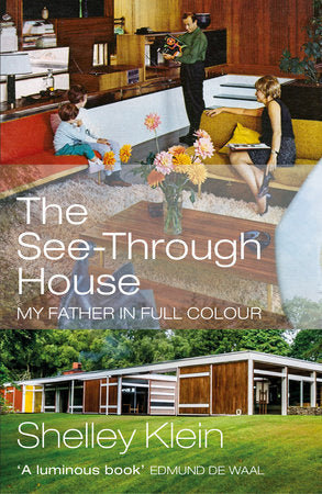 The See-Through House Paperback by Shelley Klein