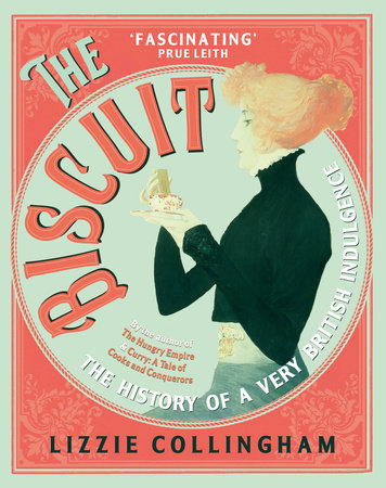 The Biscuit Paperback by Lizzie Collingham