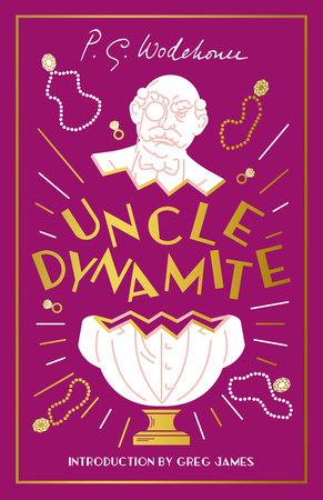 Uncle Dynamite Hardcover by P.G. Wodehouse