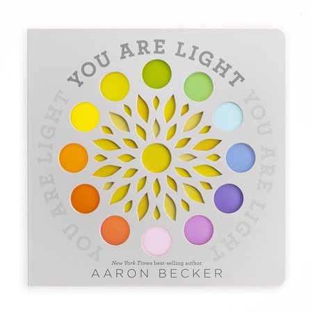 You Are Light Hardcover by Aaron Becker; Illustrated by Aaron Becker