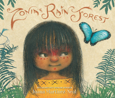 Zonia's Rain Forest Hardcover by Juana Martinez-Neal; Illustrated by Juana Martinez-Neal