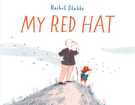 My Red Hat Hardcover by Rachel Stubbs; Illustrated by Rachel Stubbs