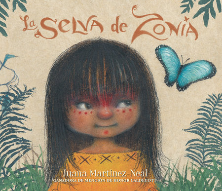 La selva de Zonia Hardcover by Juana Martinez-Neal; Illustrated by Juana Martinez-Neal