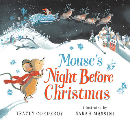 Mouse's Night Before Christmas Hardcover by Tracey Corderoy; Illustrated by Sarah Massini