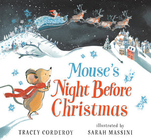 Mouse's Night Before Christmas Hardcover by Tracey Corderoy; Illustrated by Sarah Massini