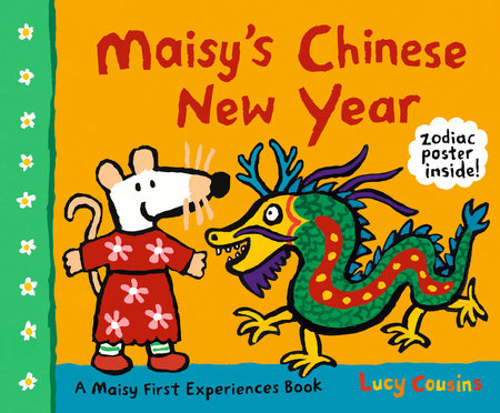 Maisy's Chinese New Year Paperback by Lucy Cousins; Illustrated by Lucy Cousins