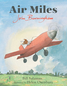 Air Miles Hardcover by John Burningham and Bill Salaman; Illustrated by Helen Oxenbury